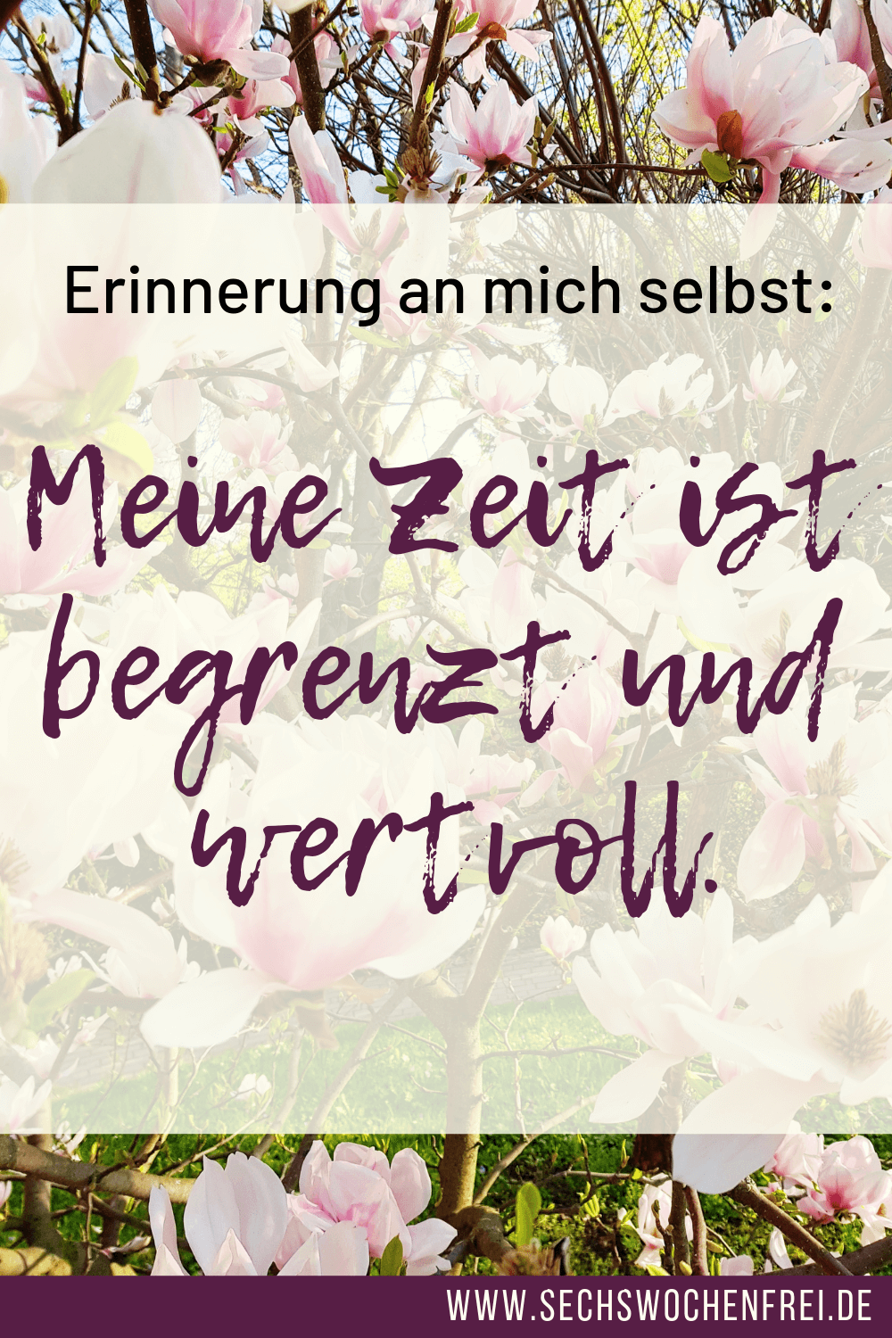 meine zeit ist begrenzt und wertvoll glaubenssatz